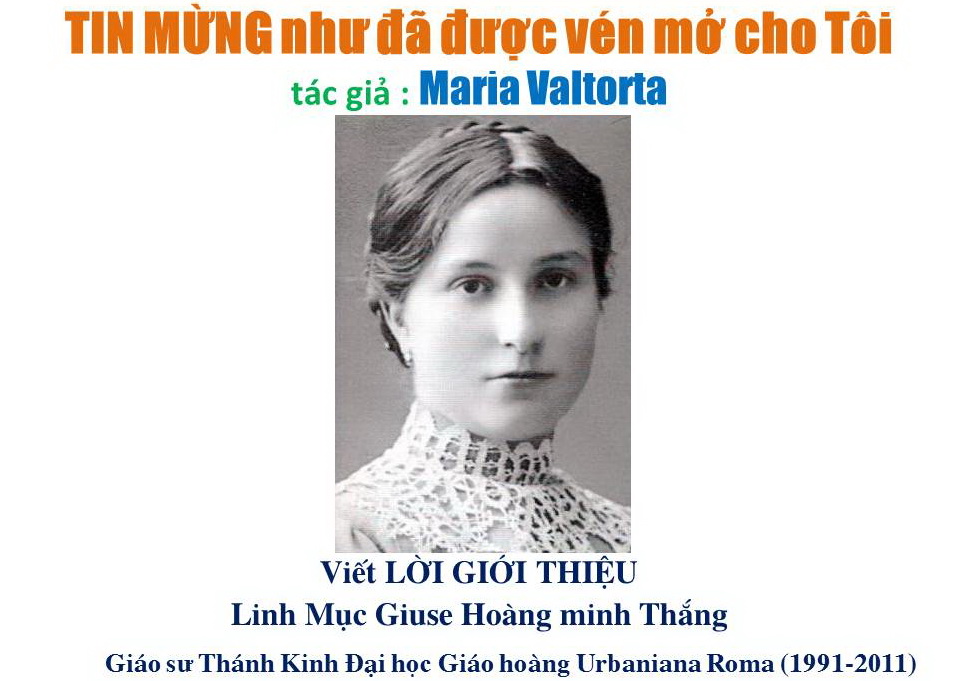 TIN MỪNG như đã được vén mở cho Tôi – tác giả: Maria Valtorta