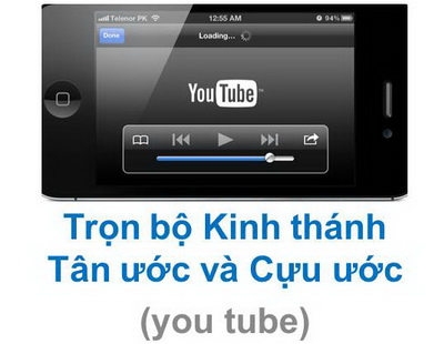Trọn bộ Kinh thánh Tân ước và Cựu ước (you tube)