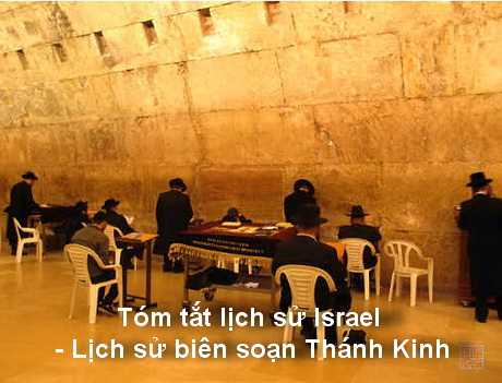 Tóm tắt lịch sử Israel – Lịch sử biên soạn Thánh Kinh