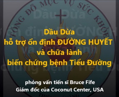 video Dầu Dừa ổn định đường huyết, tăng cường lưu thông máu ở bệnh Tiểu Đường