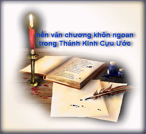 Nền văn chương khôn ngoan trong Thánh kinh Cựu ước: Sách Châm Ngôn, Sách Ông Gióp, Sách Giảng Viên, Sách Huấn Ca, Sách Khôn Ngoan, Sách Thánh Vịnh