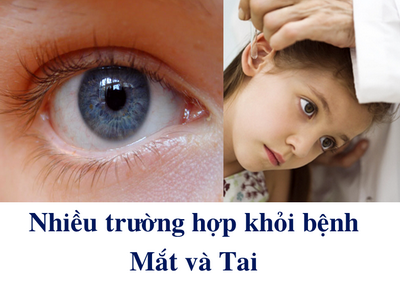 Nhiều trường hợp khỏi bệnh về Mắt và Tai – Công thức của bác sĩ Christopher